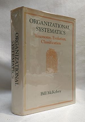 Organizational Systematics Taxonomy, Evolution, Classification