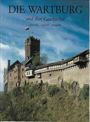 Die Wartburg und ihre Geschichte - deutsch, english, francais