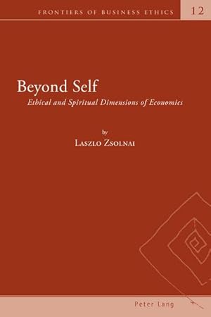 Bild des Verkufers fr Beyond Self : Ethical and Spiritual Dimensions of Economics zum Verkauf von AHA-BUCH GmbH