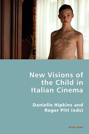 Bild des Verkufers fr New Visions of the Child in Italian Cinema zum Verkauf von AHA-BUCH GmbH