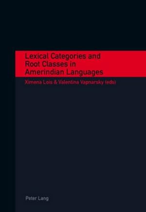 Seller image for Lexical Categories and Root Classes in Amerindian Languages for sale by AHA-BUCH GmbH