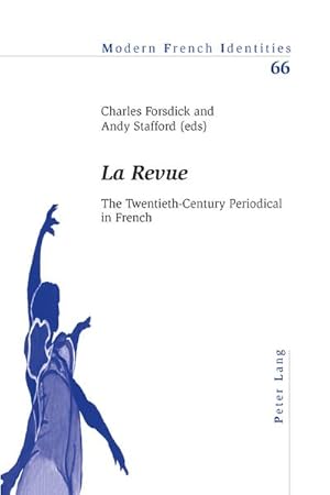 Bild des Verkufers fr La Revue" : The Twentieth-Century Periodical in French zum Verkauf von AHA-BUCH GmbH