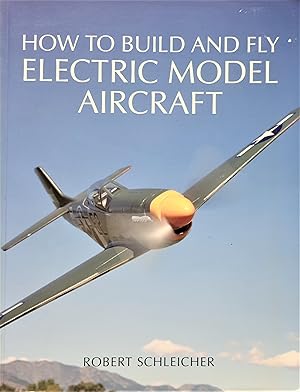 Seller image for How to Build and Fly Electric Model Aircraft for sale by PKRD
