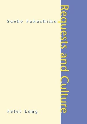 Bild des Verkufers fr Requests and Culture : Politeness in British English and Japanese zum Verkauf von AHA-BUCH GmbH