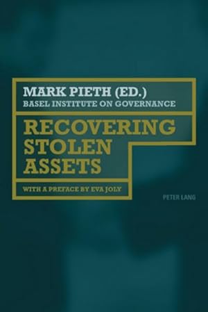 Bild des Verkufers fr Recovering Stolen Assets : With a preface by Eva Joly zum Verkauf von AHA-BUCH GmbH