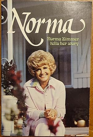 Norma: Norma Zimer Tells Her Story