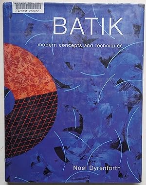 Seller image for Batik: Modern Concepts and Techniques for sale by Shoestring Collectibooks