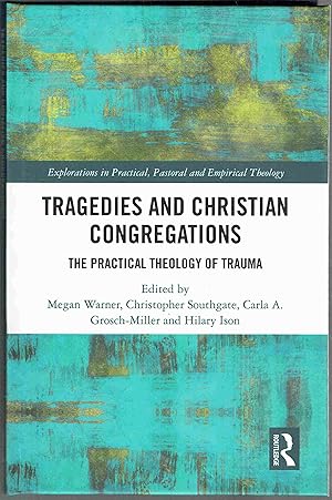 Image du vendeur pour Tragedies and Christian Congregations: The Practical Theology of Trauma mis en vente par Hyde Brothers, Booksellers