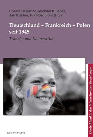 Seller image for Deutschland - Frankreich - Polen seit 1945 : Transfer und Kooperation for sale by AHA-BUCH GmbH