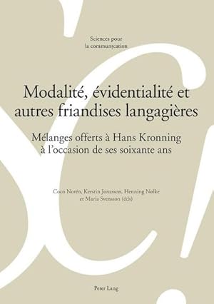 Bild des Verkufers fr Modalit, videntialit et autres friandises langagires : Mlanges offerts  Hans Kronning  l'occasion de ses soixante ans zum Verkauf von AHA-BUCH GmbH