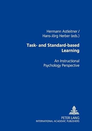 Imagen del vendedor de Task- and Standard-based Learning : An Instructional Psychology Perspective a la venta por AHA-BUCH GmbH