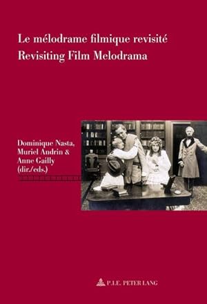 Image du vendeur pour Le mlodrame filmique revisit / Revisiting Film Melodrama mis en vente par AHA-BUCH GmbH