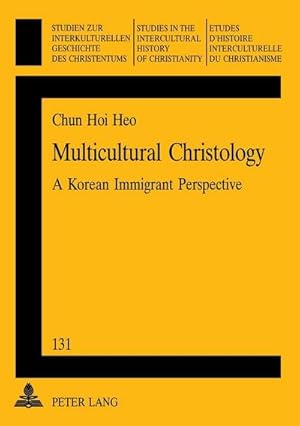 Bild des Verkufers fr Multicultural Christology : A Korean Immigrant Perspective zum Verkauf von AHA-BUCH GmbH
