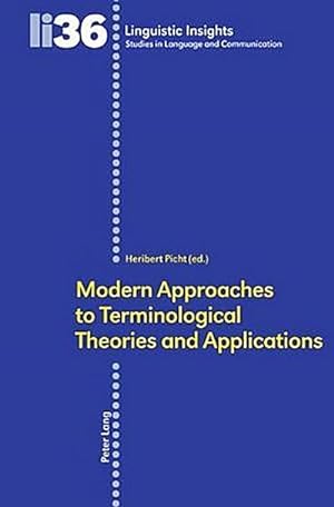 Bild des Verkufers fr Modern Approaches to Terminological Theories and Applications zum Verkauf von AHA-BUCH GmbH