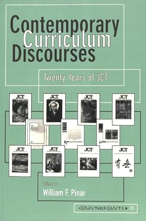 Seller image for Contemporary Curriculum Discourses : Twenty Years of JCT- Second Printing for sale by AHA-BUCH GmbH