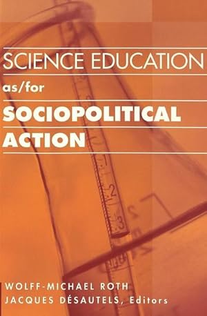 Bild des Verkufers fr Science Education as/for Sociopolitical Action zum Verkauf von AHA-BUCH GmbH