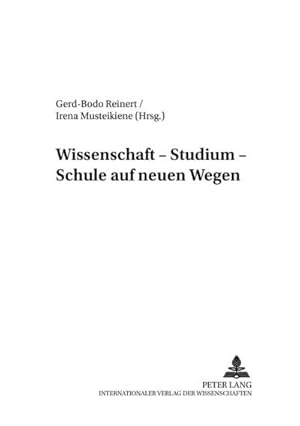 Bild des Verkufers fr Wissenschaft - Studium - Schule auf neuen Wegen zum Verkauf von AHA-BUCH GmbH