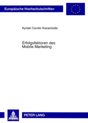 Imagen del vendedor de Erfolgsfaktoren des Mobile Marketing a la venta por AHA-BUCH GmbH