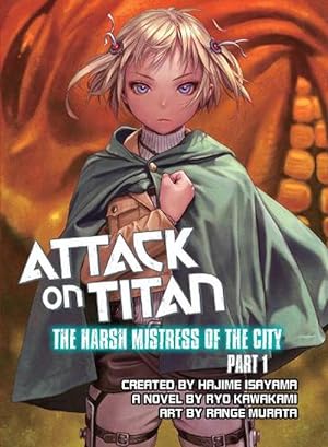 Seller image for Attack On Titan: The Harsh Mistress Of The City, Part 1 (Paperback) for sale by Grand Eagle Retail