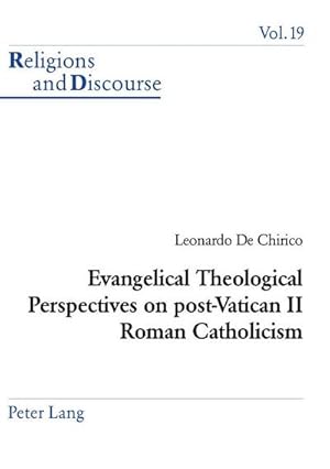 Bild des Verkufers fr Evangelical Theological Perspectives on post-Vatican II Roman Catholicism zum Verkauf von AHA-BUCH GmbH