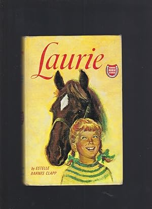 Laurie (Famous Horse Stories) HB/PC Estelle Barnes Clapp