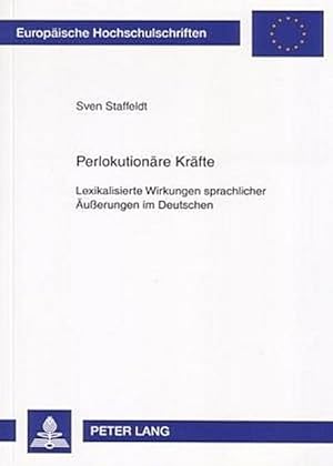 Bild des Verkufers fr Perlokutionre Krfte : Lexikalisierte Wirkungen sprachlicher uerungen im Deutschen zum Verkauf von AHA-BUCH GmbH