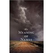 Seller image for The Meaning of Names for sale by eCampus