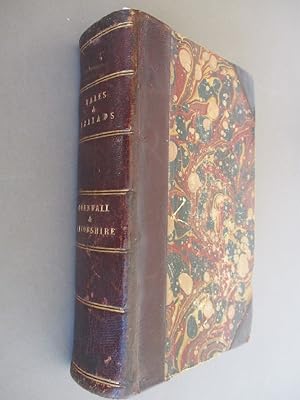 Image du vendeur pour Tales and Ballads - Cornwall and Devonshire mis en vente par The Cornish Bookworm