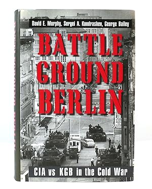 Immagine del venditore per BATTLE GROUND BERLIN CIA Vs KGB in the Cold War venduto da Rare Book Cellar