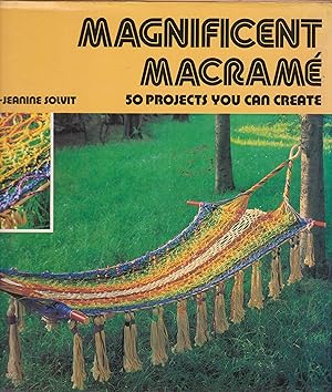 Image du vendeur pour Magnificent Macrame: 50 Projects You Can Create mis en vente par Robinson Street Books, IOBA