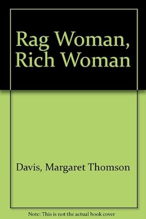 Image du vendeur pour Rag Woman, Rich Woman mis en vente par WeBuyBooks