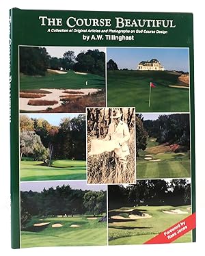 Imagen del vendedor de THE COURSE BEAUTIFUL A Collection of Original Articles and Photographs on Golf Course Design a la venta por Rare Book Cellar