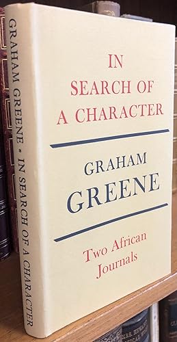 IN SEARCH OF A CHARACTER: TWO AFRICAN JOURNALS