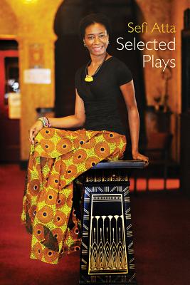 Bild des Verkufers fr Sefi Atta: Selected Plays (Paperback or Softback) zum Verkauf von BargainBookStores