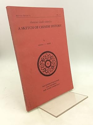 Seller image for A SKETCH OF CHINESE HISTORY: Junggwo Lishr Gangyau for sale by Kubik Fine Books Ltd., ABAA