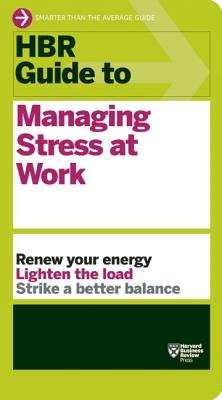 Image du vendeur pour HBR Guide to Managing Stress at Work (Paperback or Softback) mis en vente par BargainBookStores