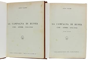 LA CAMPAGNA DI RUSSIA CSIR-ARMIR: 1941-1943.: