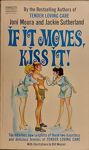 Seller image for If It Moves Kiss It for sale by Mister-Seekers Bookstore