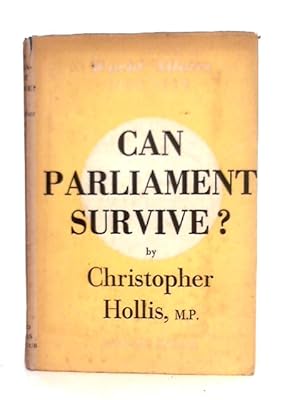 Seller image for Can Parliament Survive? for sale by World of Rare Books