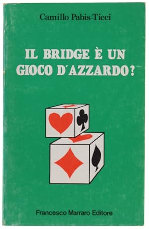 Seller image for IL BRIDGE E' UN GIOCO D'AZZARDO?: for sale by Bergoglio Libri d'Epoca