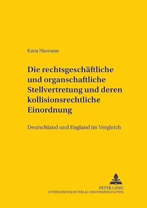 Immagine del venditore per Die rechtsgeschftliche und organschaftliche Stellvertretung und deren kollisionsrechtliche Einordnung venduto da BuchWeltWeit Ludwig Meier e.K.