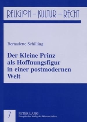 Seller image for Schilling, B: Kleine Prinz als Hoffnungsfigur in einer postm for sale by BuchWeltWeit Ludwig Meier e.K.