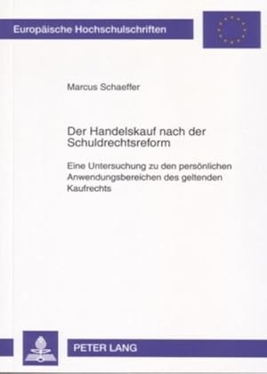 Seller image for Der Handelskauf nach der Schuldrechtsreform for sale by BuchWeltWeit Ludwig Meier e.K.