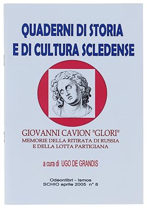 GIOVANNI CAVION "GLORI": memorie della ritirata di Russia e della lotta partigiana.: