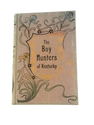Bild des Verkufers fr The Boy Hunters of Kentucky zum Verkauf von World of Rare Books