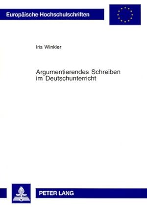 Image du vendeur pour Argumentierendes Schreiben im Deutschunterricht mis en vente par BuchWeltWeit Ludwig Meier e.K.