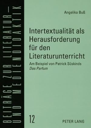 Seller image for Intertextualitt als Herausforderung fr den Literaturunterricht for sale by BuchWeltWeit Ludwig Meier e.K.