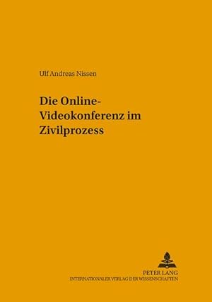 Seller image for Die Online-Videokonferenz im Zivilprozess for sale by BuchWeltWeit Ludwig Meier e.K.