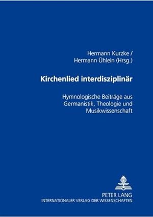 Image du vendeur pour Kirchenlied interdisziplinr mis en vente par BuchWeltWeit Ludwig Meier e.K.