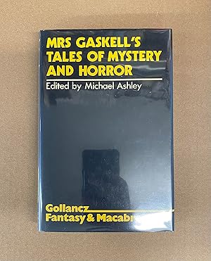 Image du vendeur pour Mrs Gaskell's Tales of Mystery and Horror mis en vente par Fahrenheit's Books